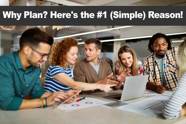 Why Plan – Jim Castiglia why strategic plan 2021 castiglia software